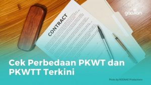 Cek Perbedaan Pkwt Dan Pkwtt Terkini Updated Blog Gadjian